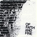 Of Faith And Fire - Demo