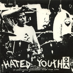 Hated Youth - 19 Previously Unreleased Songs From 1984 cover