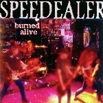 Speedealer - Burned Alive