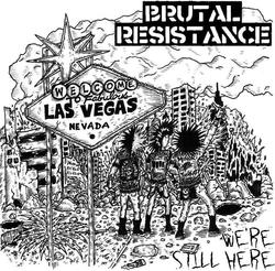 Brutal Resistance - We're Still Here