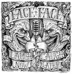 Face To Face - Laugh Now, Laugh Later cover