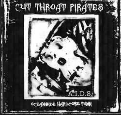 Cut Throay Pirates - A.I.D.S. 