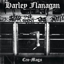 Harley Flanagan - Cro-Mags cover