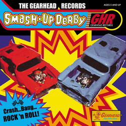 Gearhead Records Smash Up Derby compilation