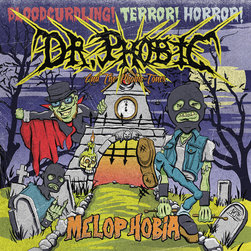 Dr. Phobic & The Phobic-Tones - Melophobia cover