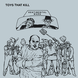 Toys That Kill - Sentimental Ward cover